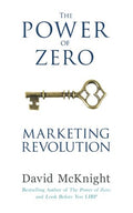 The Power of Zero Marketing Revolution