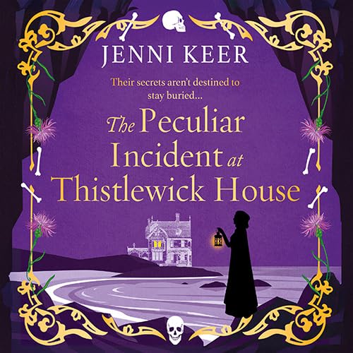 The Peculiar Incident at Thistlewick House: A gripping historical mystery from bestseller Jenni Keer