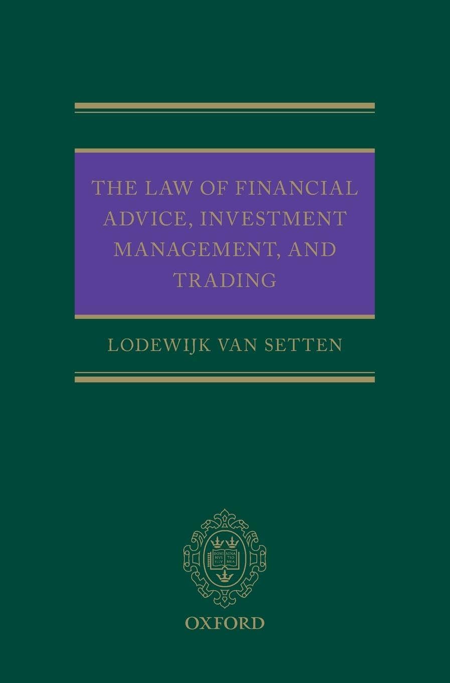 The Law of Financial Advice, Investment Management, and Trading
