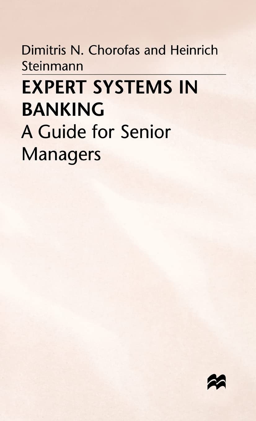 Expert Systems in Banking: A Guide for Senior Managers
