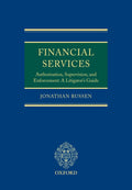 Financial Services: Authorisation, Supervision and Enforcement: A Litigator's Guide