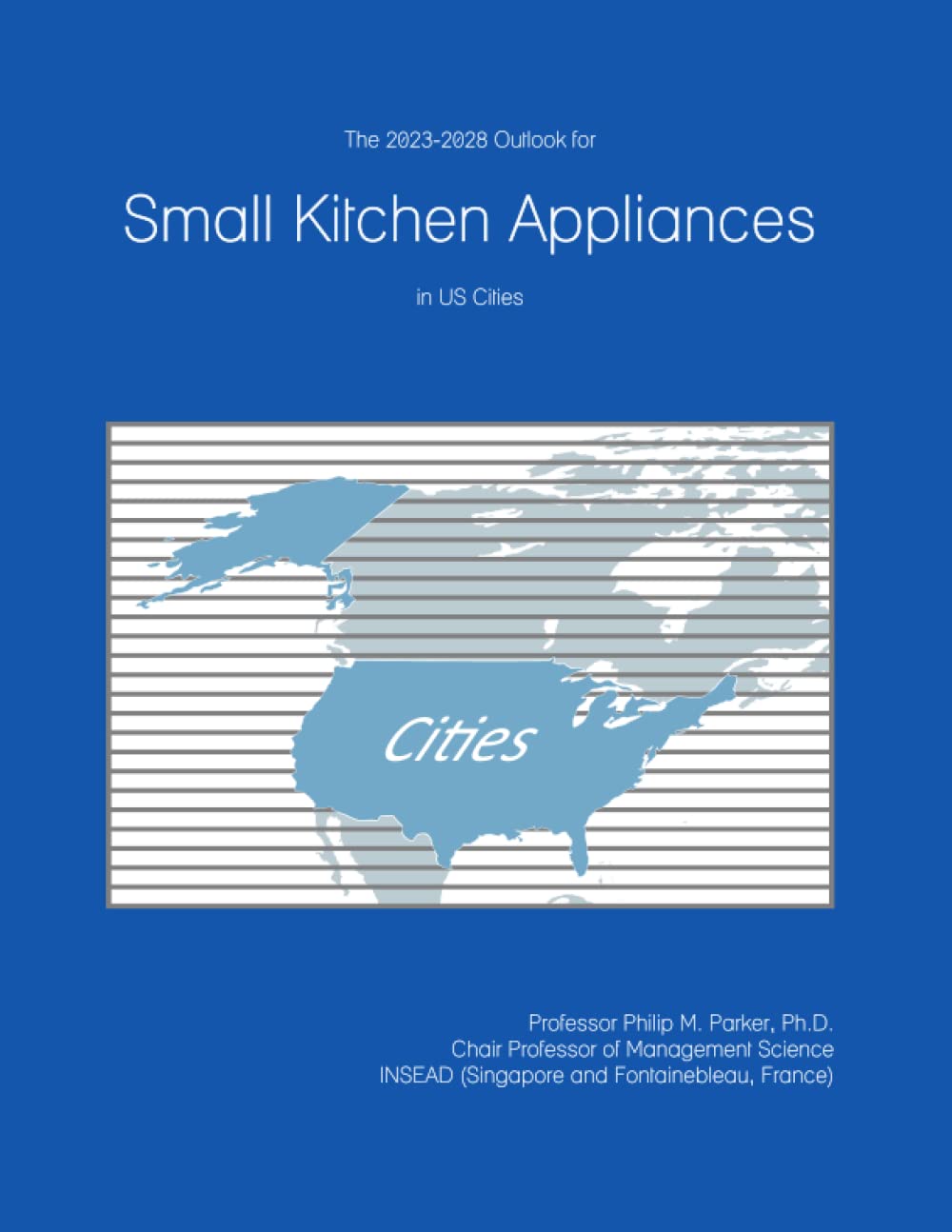 The 2023-2028 Outlook for Small Kitchen Appliances in the United States