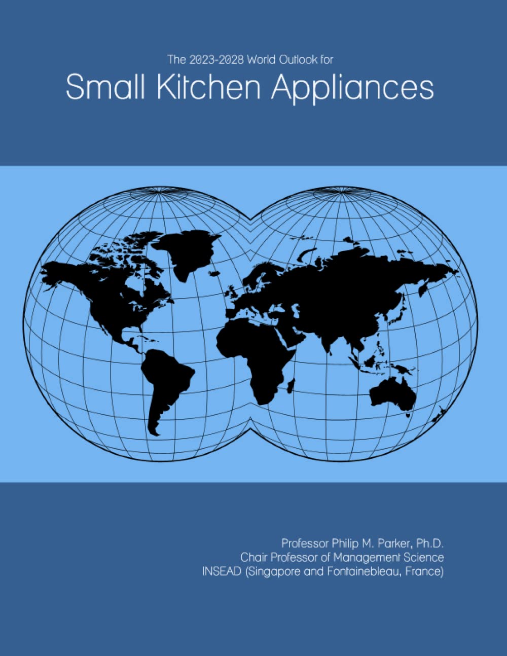 The 2023-2028 World Outlook for Small Kitchen Appliances