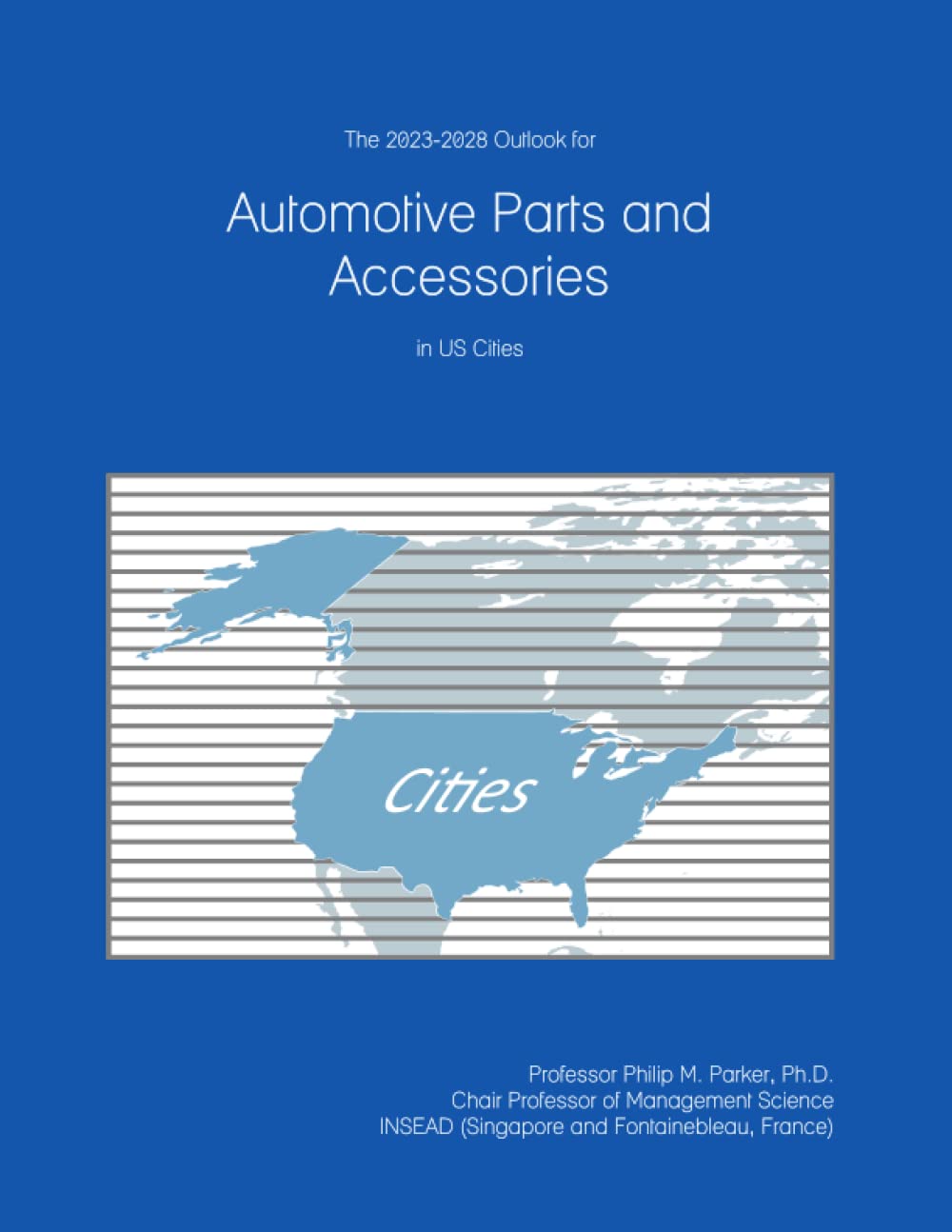 The 2023-2028 Outlook for Automotive Parts and Accessories in the United States