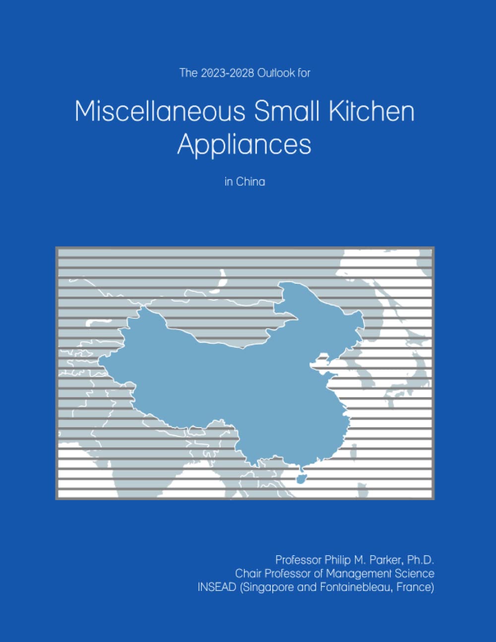 The 2023-2028 Outlook for Miscellaneous Small Kitchen Appliances in China