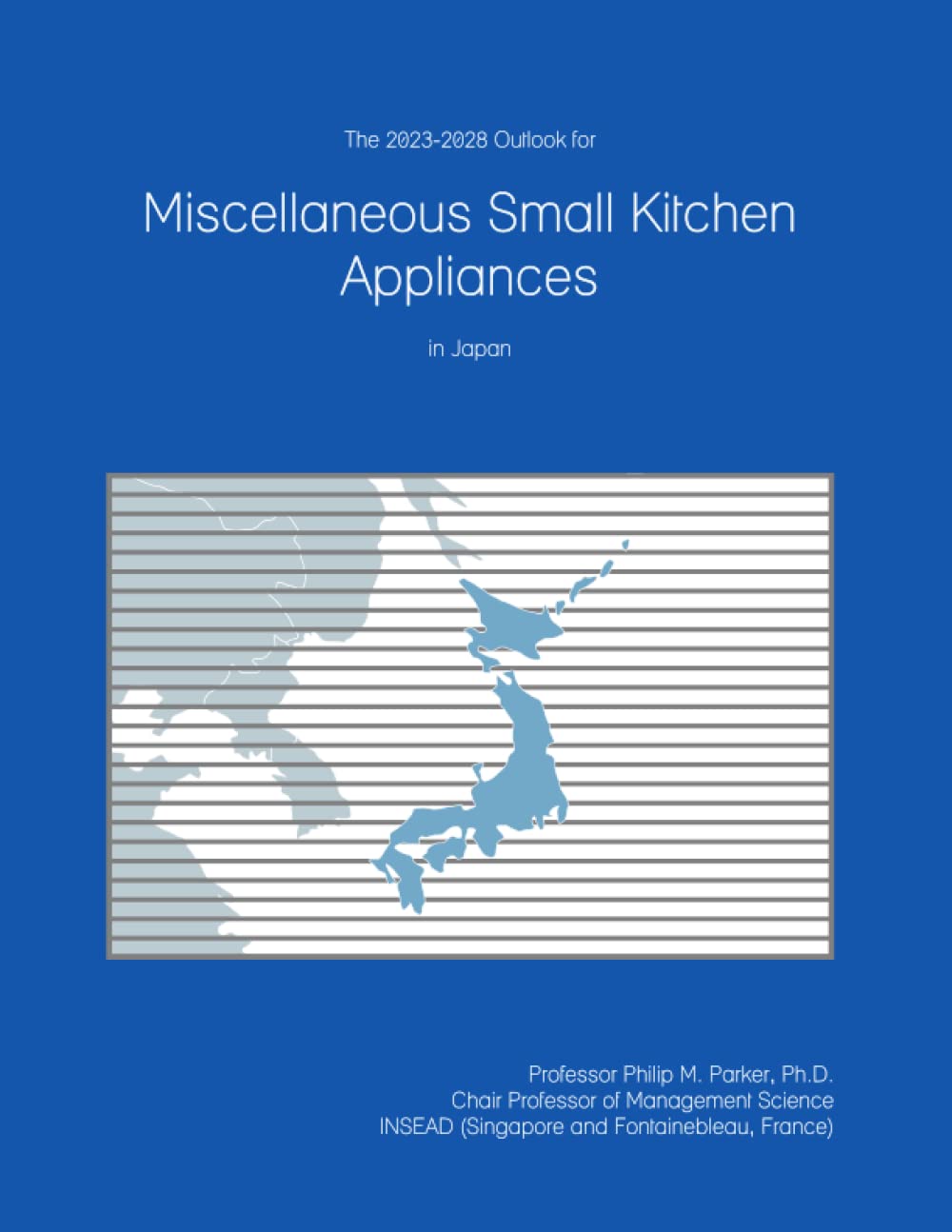 The 2023-2028 Outlook for Miscellaneous Small Kitchen Appliances in Japan