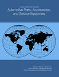 The 2027-2032 World Outlook for Automotive Parts, Accessories, and Service Equipment