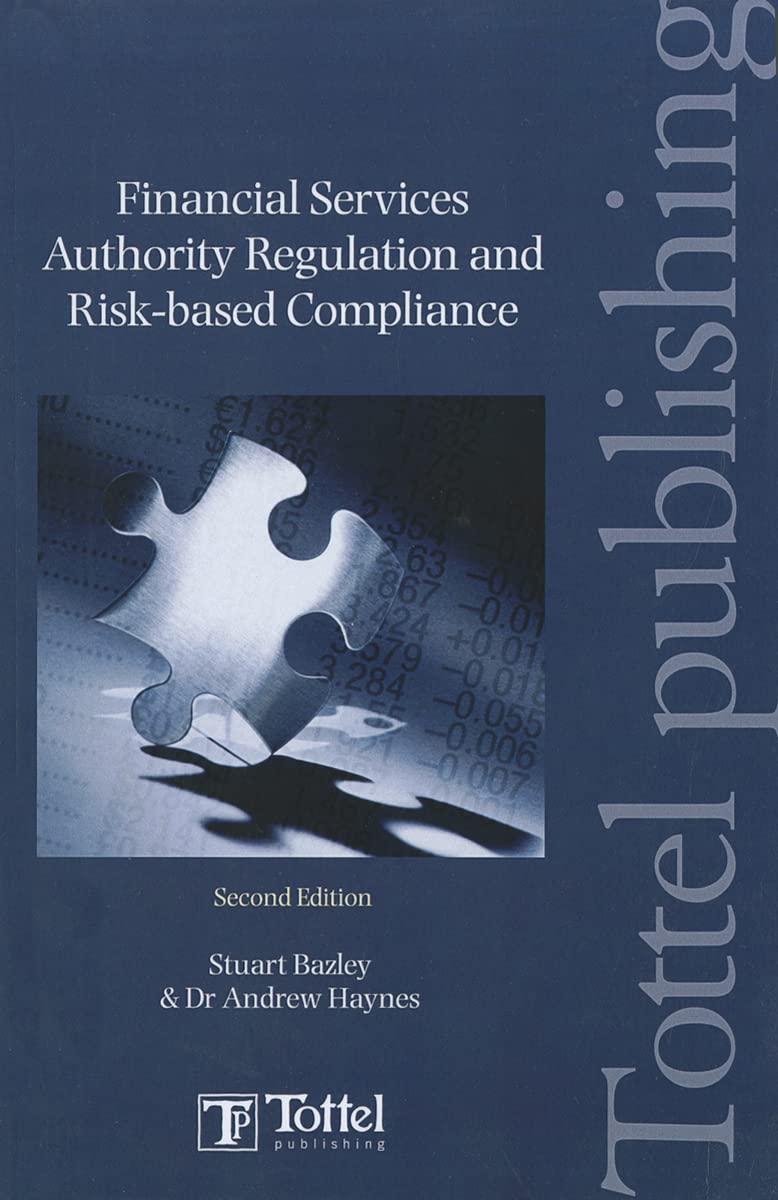 Financial Services Authority Regulation and Risk-Based Compliance