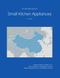 The 2023-2028 Outlook for Small Kitchen Appliances in China