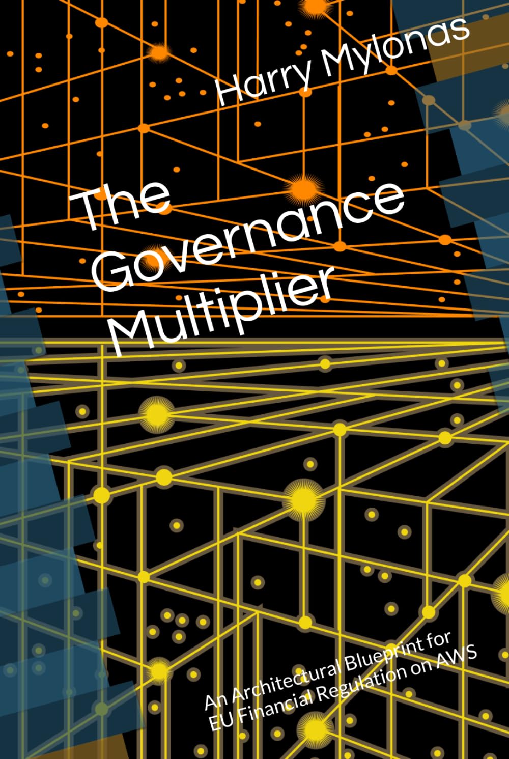 The Governance Multiplier: An Architectural Blueprint for EU Financial Regulation on AWS