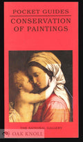 Conservation of Paintings: National Gallery Pocket Guide (National Gallery London Publications)